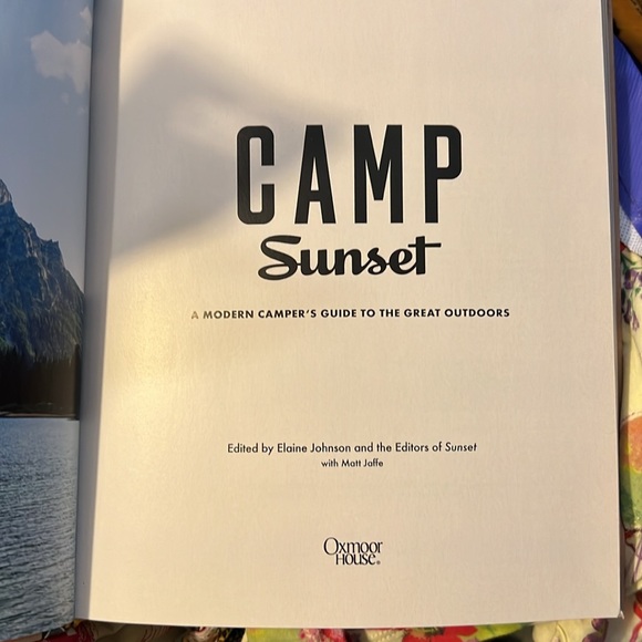 NEW Editors of Sunset Camp Sunset: A Modern Camper's Guide to the Great Outdoors - Picture 3 of 11